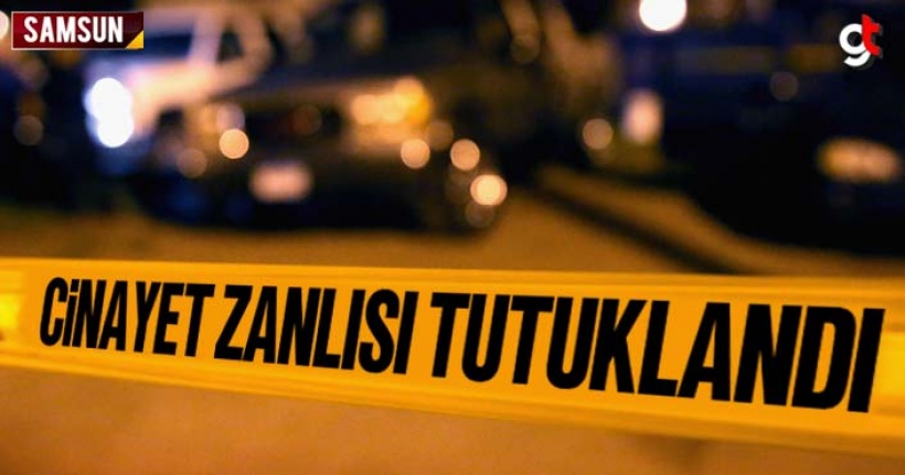 Samsun Nakliyecilerdeki Cinayet Zanlısı Tutuklandı