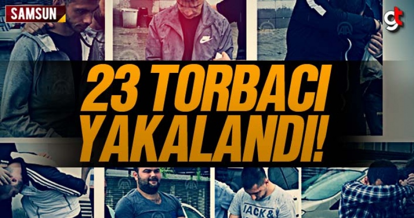 Samsun'da uyuşturucu satan 23 torbacı yakalandı