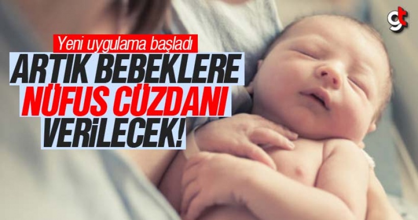 Artık yenidoğan bebeklere nüfus cüzdanı verilecek