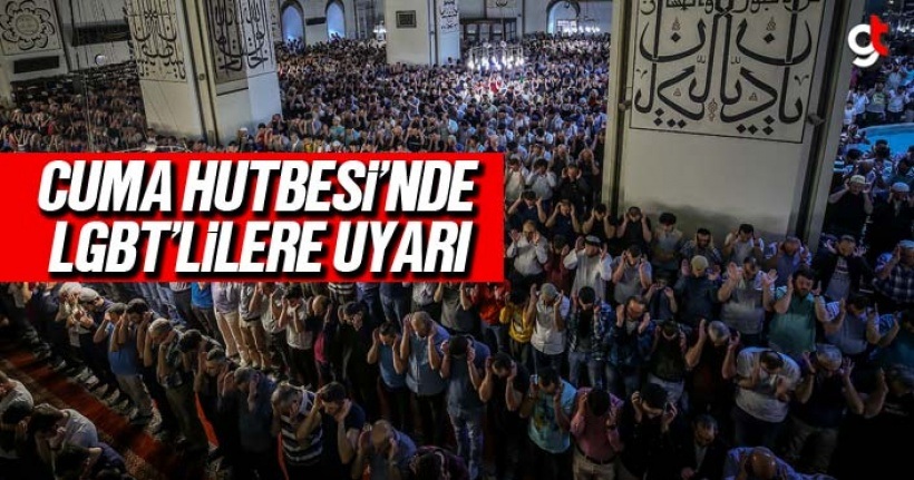 Cuma Hutbesi'nde LBGT’lilere uyarı