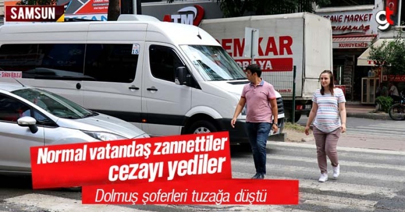 Normal vatandaş zannettiler, cezayı yediler