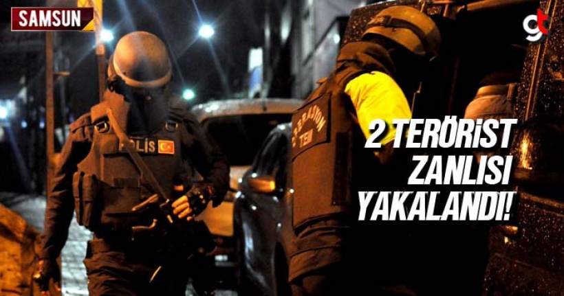 Samsun'da 2 terörist operasyonla yakalandı