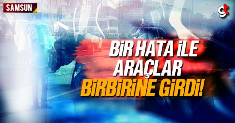 Bir hata ile araçlar birbirine girdi