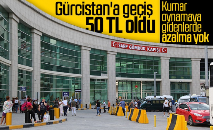 Gürcistan'a giriş ücreti 50 lira oldu