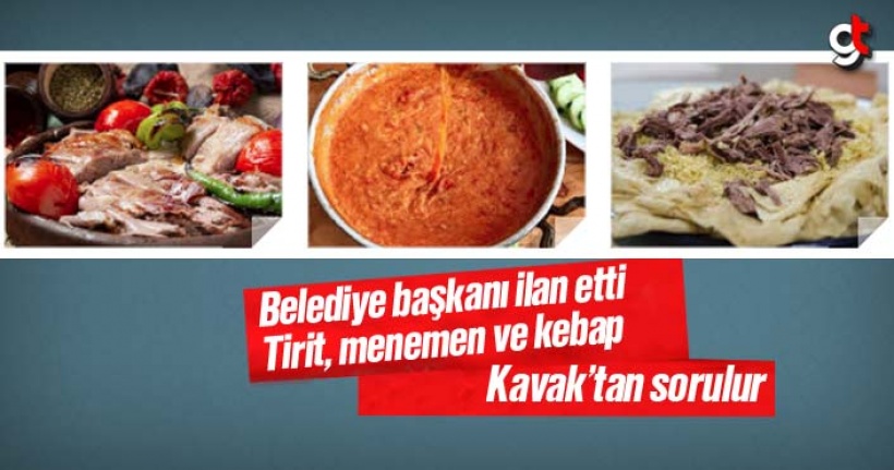 Tirit, Menemen ve Kebap Kavak'tan sorulur