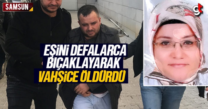 Eşini 25 defa bıçaklayarak vahşice öldürmüştü