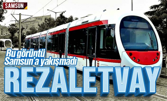 Samsun’da tramvay koltukları pislikten görünmüyor