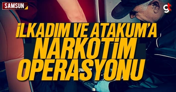 İlkadım ve Atakum'a Narkotim Operasyonu