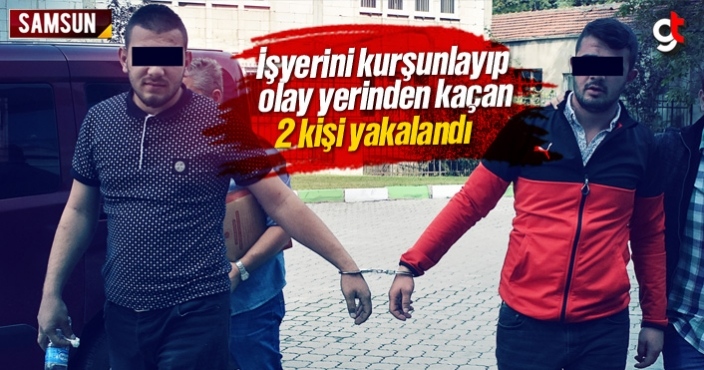 İşyerini kurşunlayıp kaçan 2 zanlı yakalandı