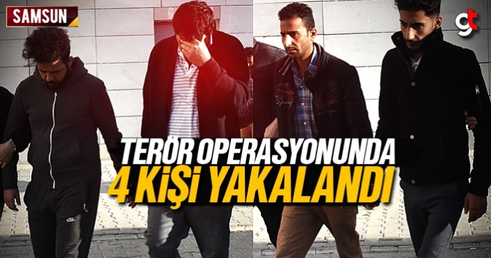 Samsun'da terör operasyonu, 4 kişi yakalandı