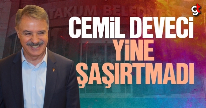 Cemil Deveci yine şaşırtmadı