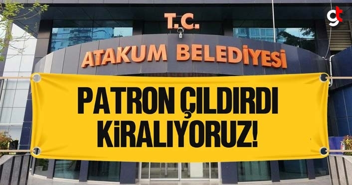 Patron çıldırdı, kiralıyoruz