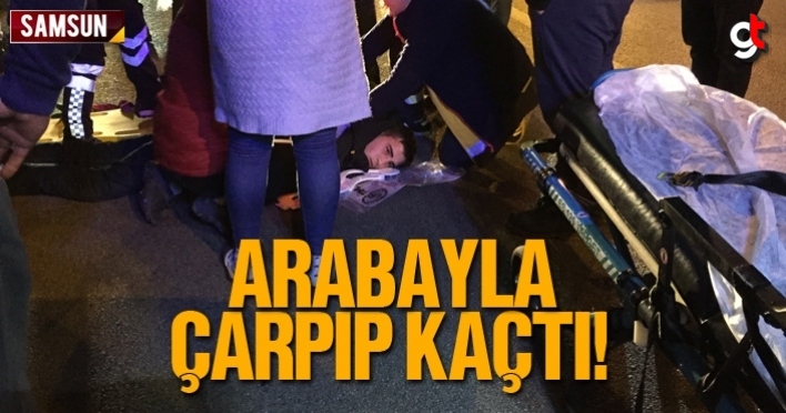 Arabayla çarpıp kaçtı