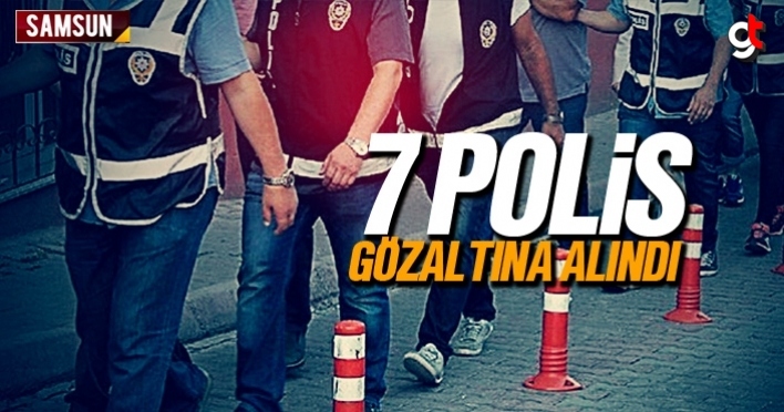 7 komiser yardımcısı polis gözaltına alındı