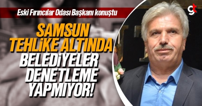 Ali Yiğit, 'Samsun’da ruhsatsız fırınlar tehlike saçıyor'