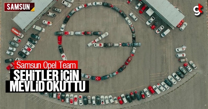 Samsun Opel Team Grubu, şehitler için mevlid okuttu