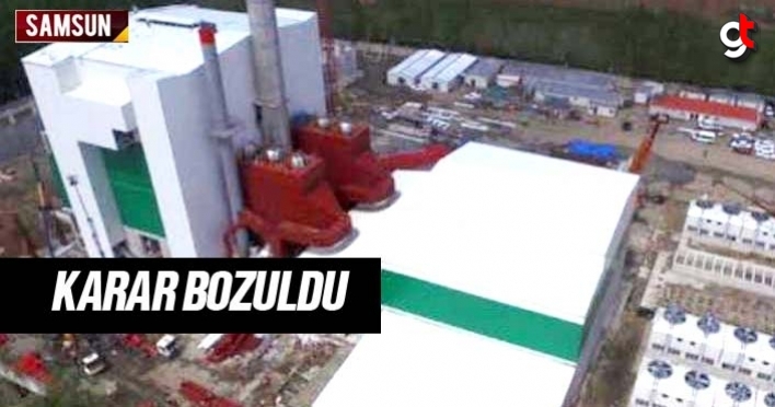 Danıştay, Çarşamba Biyokütle Enerji Santrali kararını bozdu