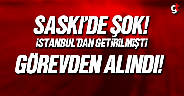 SASKİ Müdürü Fatih Yıldız görevden alındı