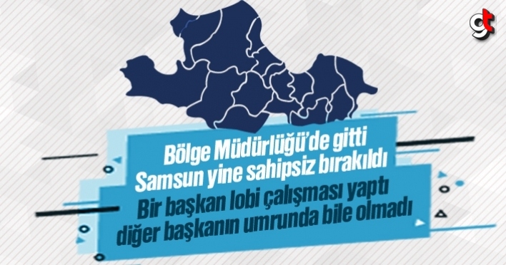 Orman Bölge Müdürlüğü’de Samsun’a gelmedi