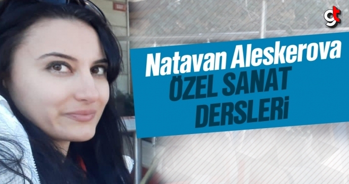 Natavan Aleskerova Özel Sanat Dersleri