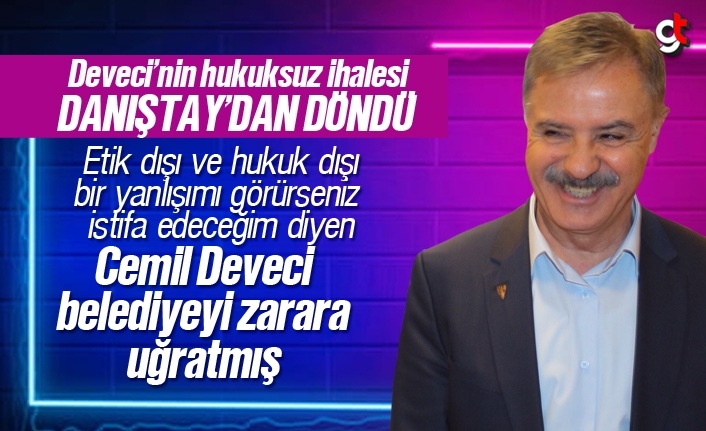 CHP’li Cemil Deveci’nin hukuksuz işleri Danıştay’a çarptı