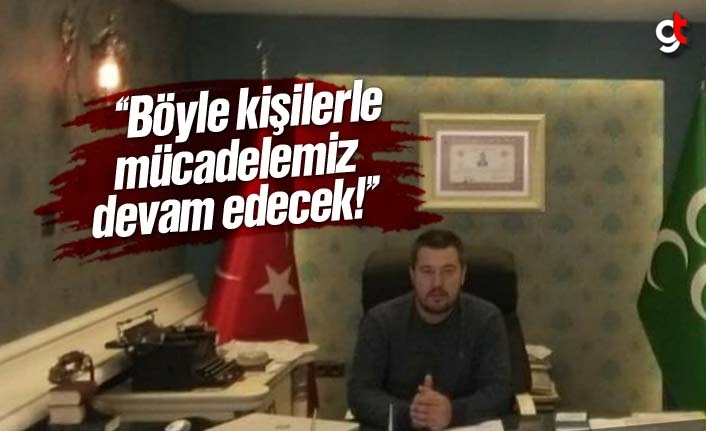 İlkay Erkan, ‘Böyle kişilerle mücadelemiz devam edecek’