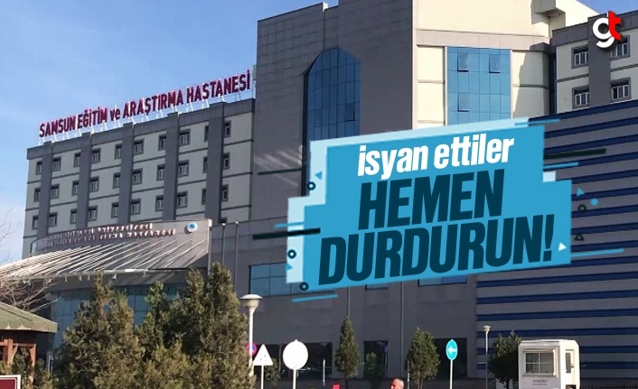 Samsun Eğitim Araştırma Hastanesi'nde personeller isyan etti