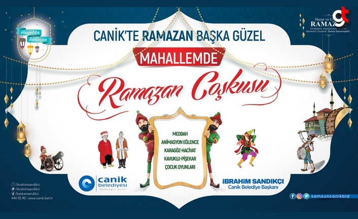 Ramazan çoşkusu Canik'te yaşanacak