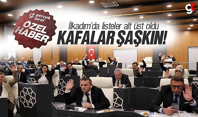 İlkadım'da listeler alt üst oldu, kafalar şaşkın