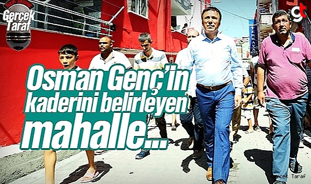 Osman Genç'in Kaderini Belirleyen Mahalle