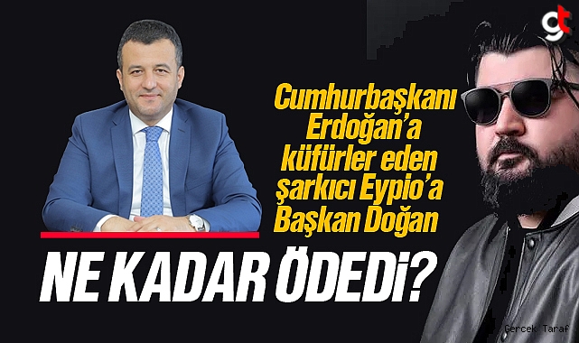 Başkan Doğan, Eypio'a ne kadar para ödedi?