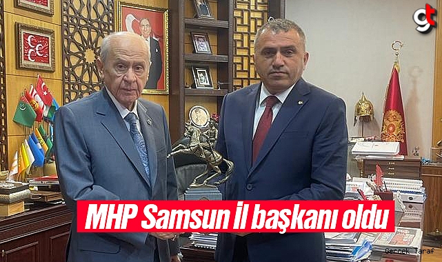 MHP İl Başkanı ataması yapıldı, Başkan Burhan Mucur Oldu