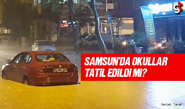 Samsun'da okullar selden dolayı tatil mi? Pazartesi günü okullar tatil mi?