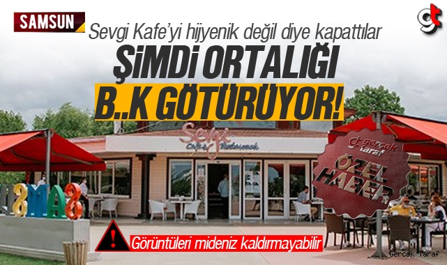 Sevgi Kafe'nin tuvaletleri rezalet ötesi