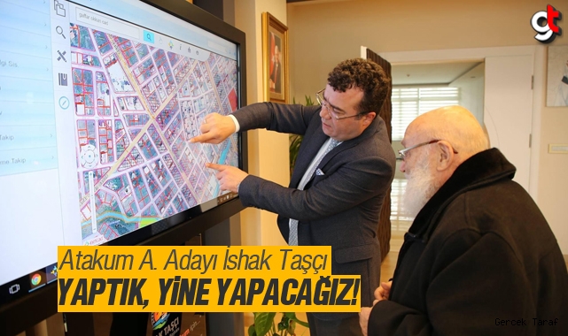 İshak Taşçı: Yaptık, yine yapacağız