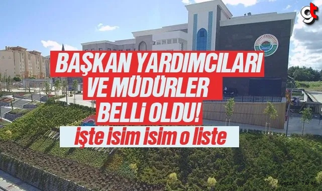 İlkadım Belediyesi Başkan Yardımcıları ve Müdürleri belli oldu