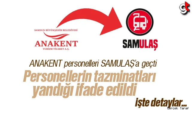 ANAKENT'ten SAMULAŞ'a personel geçişi yapıldı