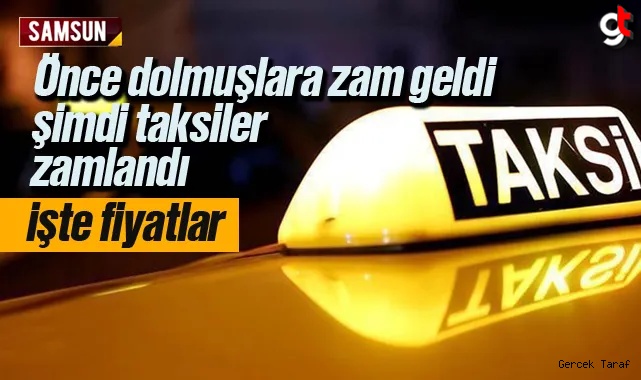 Samsun’da taksi açılış ve km ücretlerine zam geldi